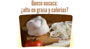¿Qué tan saludable es el queso Oaxaca?